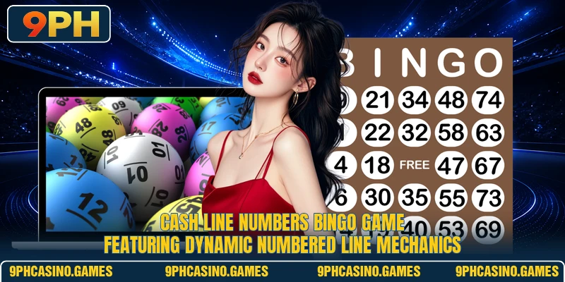 Cash Line Numbers bingo game featuring dynamic numbered line mechanics