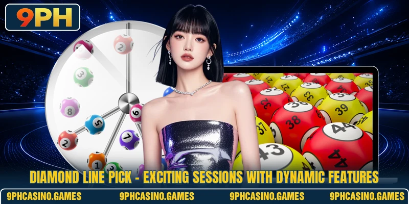 Diamond Line Pick - Exciting Sessions With Dynamic Features