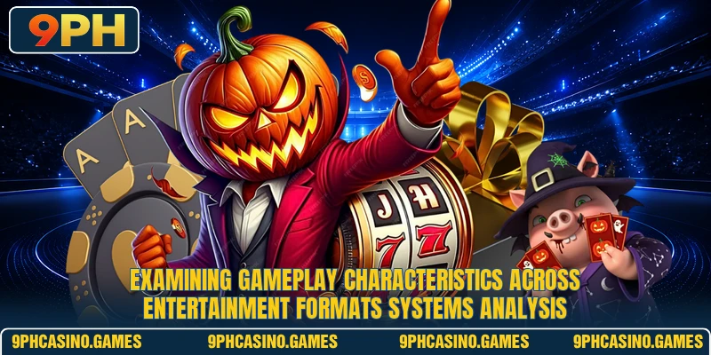 Examining gameplay characteristics across entertainment formats systems analysis