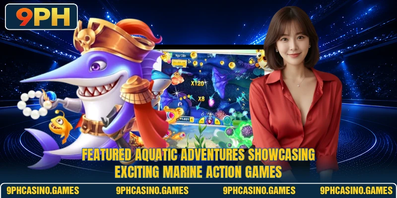 Featured aquatic adventures showcasing exciting marine action games