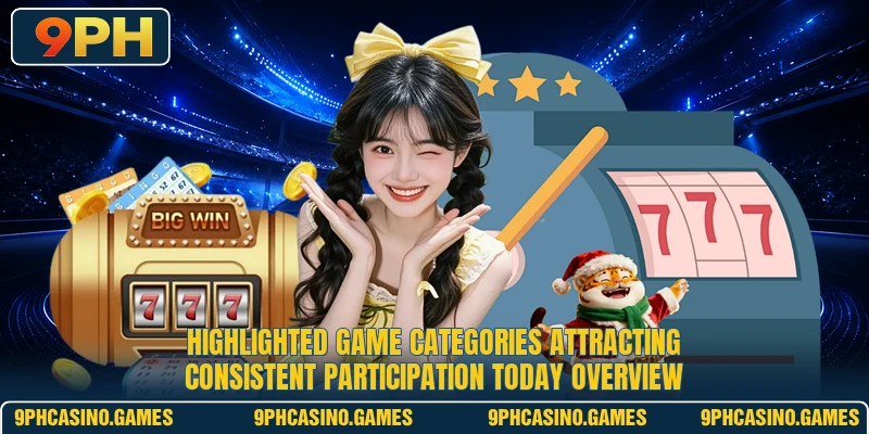 Highlighted game categories attracting consistent participation today overview