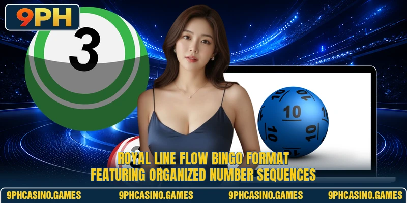 Royal Line Flow bingo format featuring organized number sequences