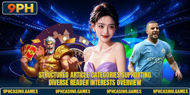Structured article categories supporting diverse reader interests overview