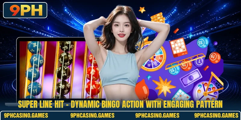 Super Line Hit - Dynamic Bingo Action With Engaging Pattern